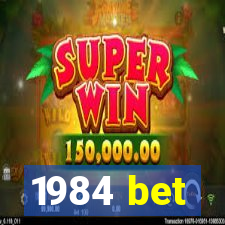 1984 bet